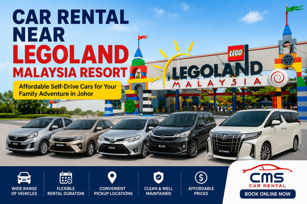 ChatGPT Image Jul 2, 2026, 09_34_30 PM Car Rental Near LEGOLAND Malaysia Resort