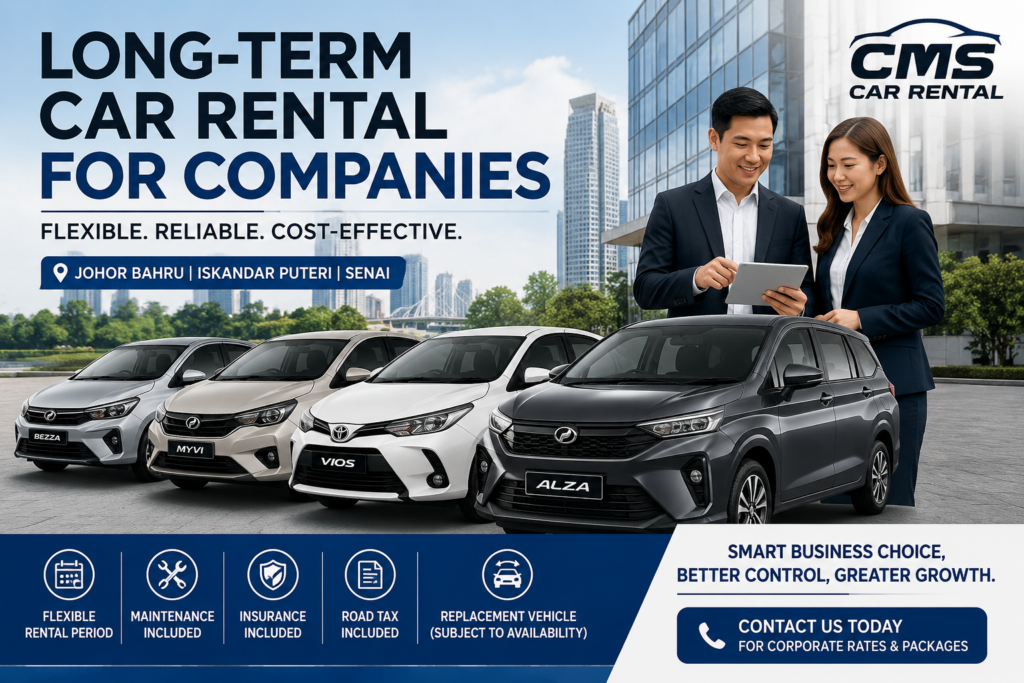 Long-Term Car Rental for Companies in Johor Bahru