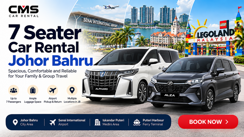 ChatGPT Image Sep 24, 2026, 08_01_47 PM 7 Seater Car Rental Johor Bahru